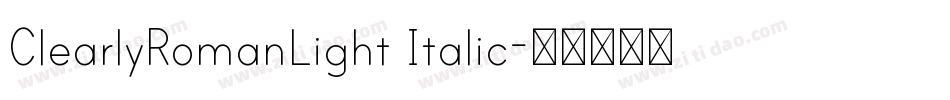 ClearlyRomanLight Italic字体转换